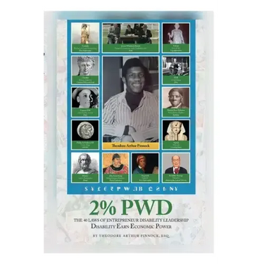2% Pwd: The 40 Laws of Entrepreneur Disability Leadership: Disability Earn Economic Power