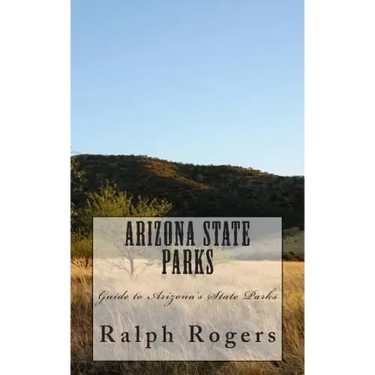 Arizona State Parks: Guide to Arizona's State Parks