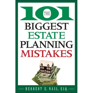The 101 Biggest Estate Planning Mistakes