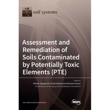 Assessment and Remediation of Soils Contaminated by Potentially Toxic Elements (PTE)