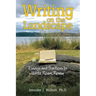 Writing on the Landscape: Essays and Practices to Write, Roam, Renew