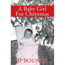 A Baby Girl For Christmas
