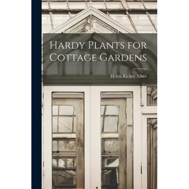 Hardy Plants for Cottage Gardens