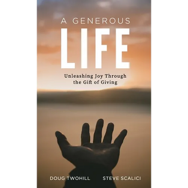 A Generous Life: Unleashing Joy through the Gift of Giving
