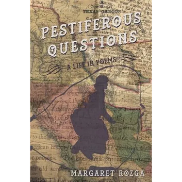 Pestiferous Questions: A Life in Poems