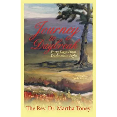 Journey to Daybreak: Forty Days From Darkness to Light