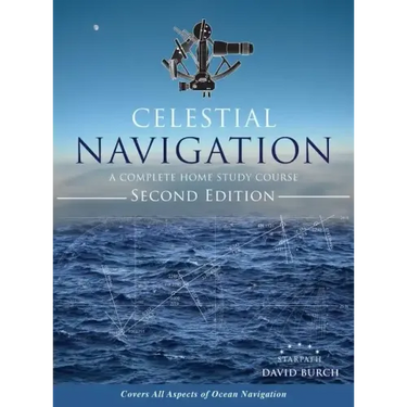 Celestial Navigation: A Complete Home Study Course, Second Edition, Hardcover