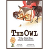 The Owl Who Paid Too Much Attention