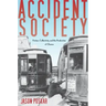 Accident Society: Fiction, Collectivity, and the Production of Chance