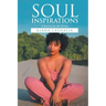 Soul Inspiration: A Journey for the Divine