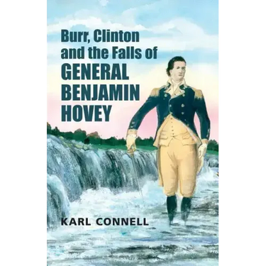 Burr, Clinton and the Falls of General Benjamin Hovey
