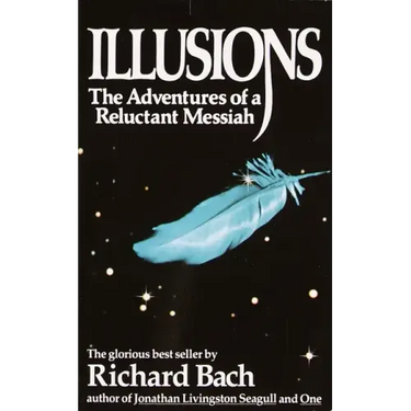Illusions: The Adventures of a Reluctant Messiah