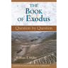 The Book of Exodus: Question by Question