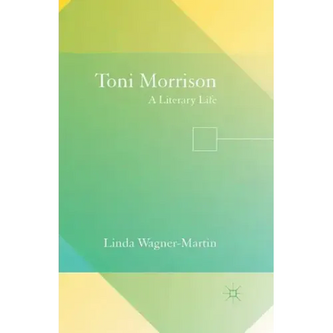 Toni Morrison: A Literary Life