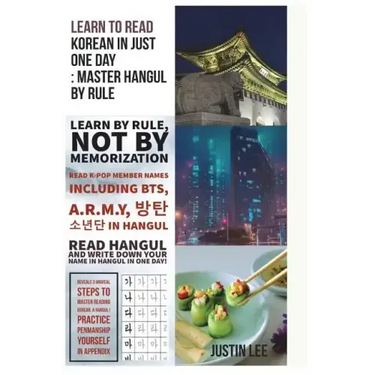 Learn to read Korean in just one day: Master Hangul by rule: Penmanship practice and names of K-POP members