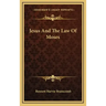 Jesus and the Law of Moses