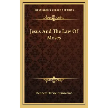 Jesus and the Law of Moses