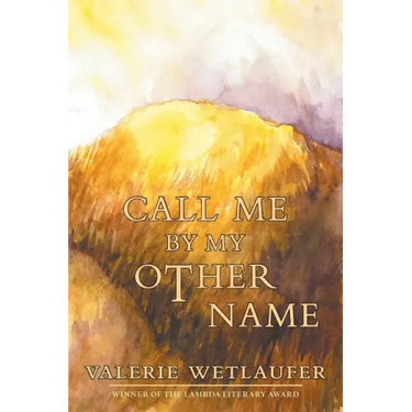 Call Me by My Other Name