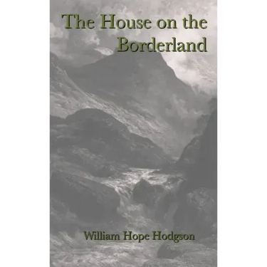 The House on the Borderland