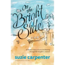 On the Bright Side: A Mother's Story of Love and Healing through Her Daughter's Autism