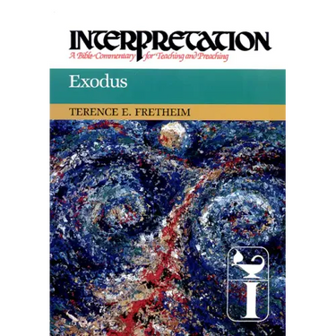 Exodus: Interpretation: A Bible Commentary for Teaching and Preaching
