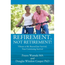 Refirement, Not Retirement! Vibrant at 80, Beyond Just Survival, Your Continuing Survival