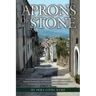Aprons of Stone: A Novel Based on True Events