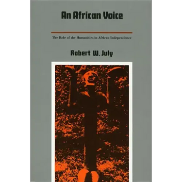 An African Voice: The Role of the Humanities in African Independence