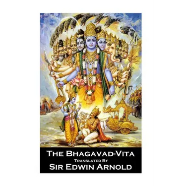 Sir Edwin Arnold - The Bhagavad-Vita