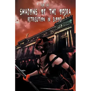 Shadows of the Opera: Retribution in Blood