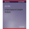 A First Course in Complex Analysis