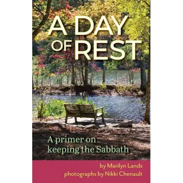 A Day of Rest - A primer on Keeping the Sabbath