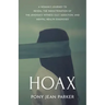 Hoax: A Woman's Journey to Reveal the Indoctrination of the Jehovah's Witness Cult, Addiction, and Mental Health Diagnoses