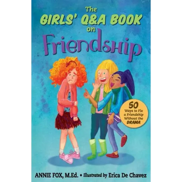 The Girls' Q&A Book on Friendship: 50 Ways to Fix a Friendship Without the DRAMA