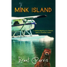 Mink Island: A Comical Mystery on a Remote Island in Southeast Alaska