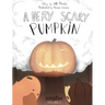 A Very Scary Pumpkin