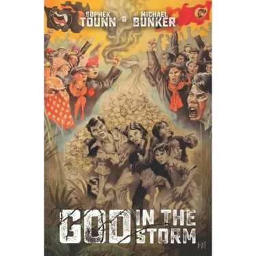 God In The Storm: Killing Fields to Christ