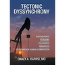 Tectonic Dyssynchrony