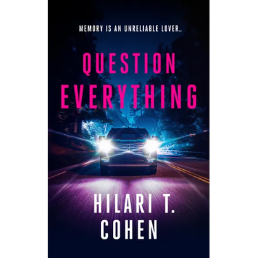 Question Everything: A Romantic Suspense Thriller