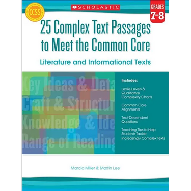 25 Complex Text Passages to Meet the Common Core: Literature and Informational Texts: Grades 7-8