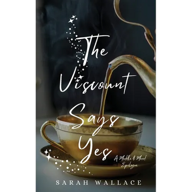 The Viscount Says Yes: A Meddle & Mend Epilogue