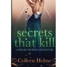 Secrets That Kill: A Shelby Nichols Adventure