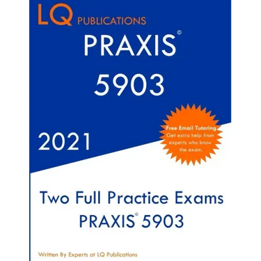 Praxis 5903: Two Full Practice Exam - Updated Exam Questions - Free Online Tutoring