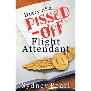 Diary of A Pissed Off Flight Attendant