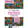 97 Things about Ethics Everyone in Data Science Should Know: Collective Wisdom from the Experts