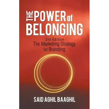 The Power of Belonging: A Marketing Strategy for Branding