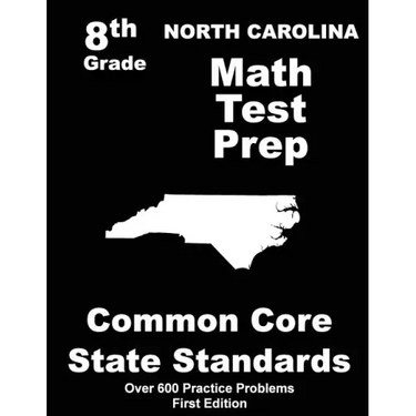 North Carolina 8th Grade Math Test Prep: Common Core Learning Standards