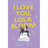 I Love You, Lola Bloom