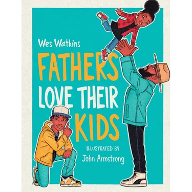 Fathers Love Their Kids