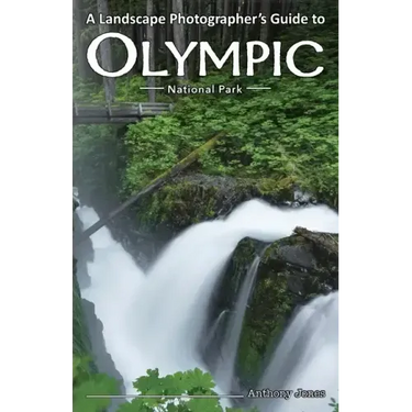 A Landscape Photographer's Guide to Olympic National Park